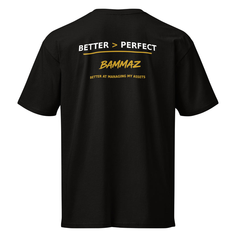 BETTER > PERFECT — SIGNATURE TEE